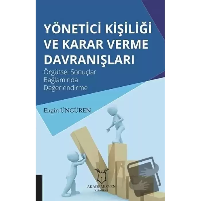 Yönetici Kişiliği ve Karar Verme Davranışları