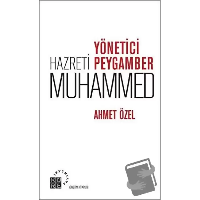 Yönetici Peygamber Hz. Muhammed