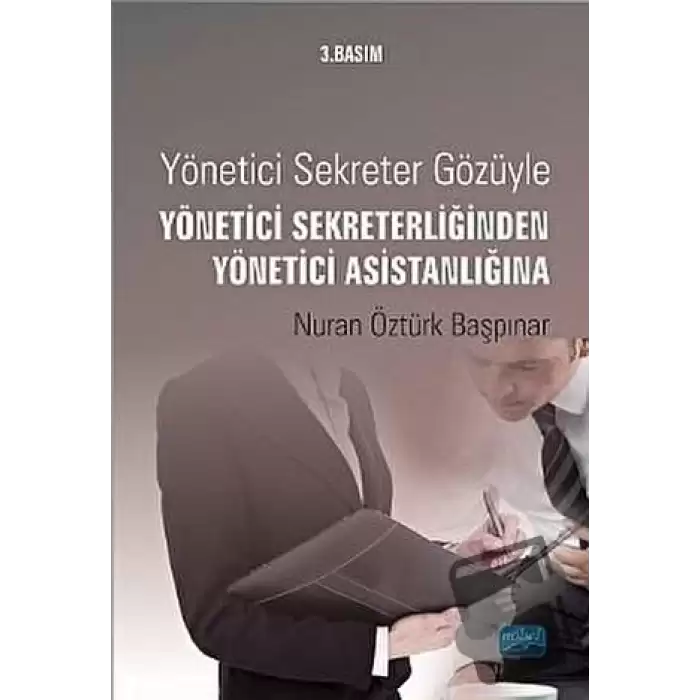 Yönetici Sekreter Gözüyle Yönetici Sekreterliğinden Yönetici Asistanlığına