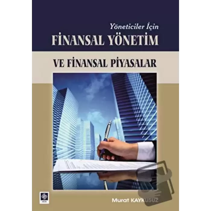 Yöneticiler İçin Finasal Yönetim ve Finansal Piyasalar