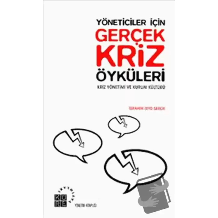 Yöneticiler İçin Gerçek Kriz Öyküleri