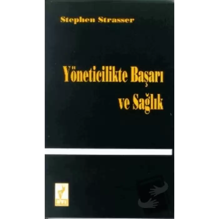 Yöneticilikte Başarı ve Sağlık