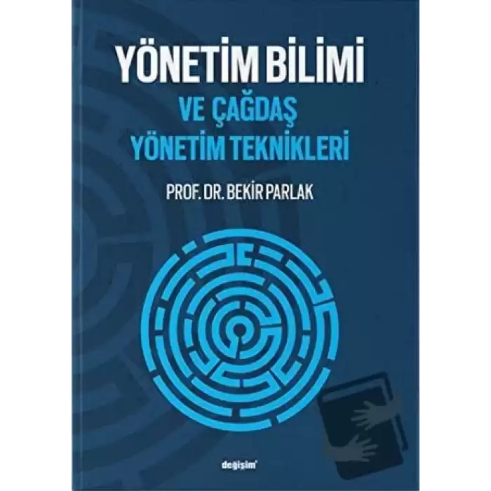 Yönetim Bilimi ve Çağdaş Yönetim Teknikleri