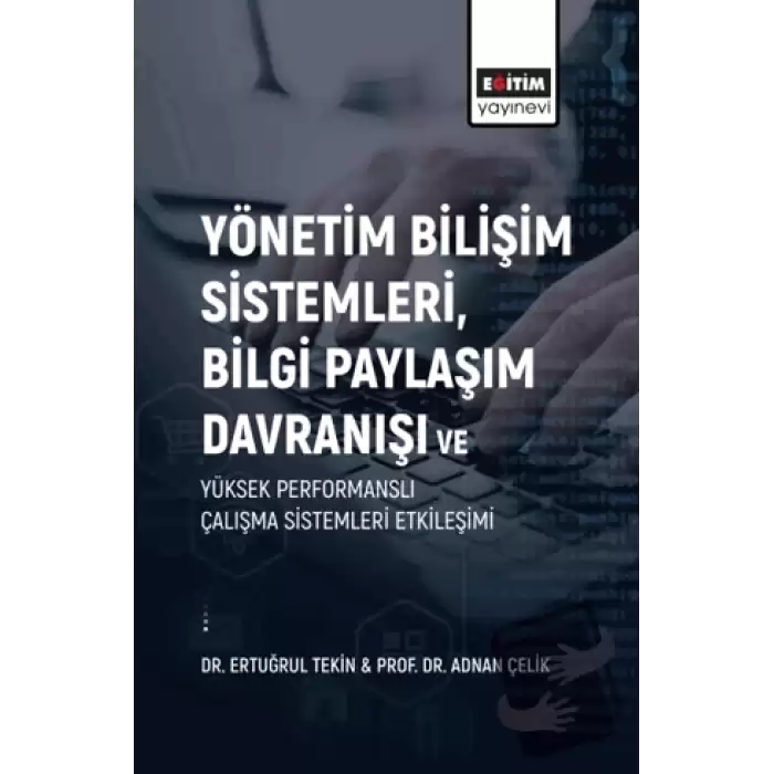 Yönetim Bilişim Sistemleri, Bilgi Paylaşım Davranışı