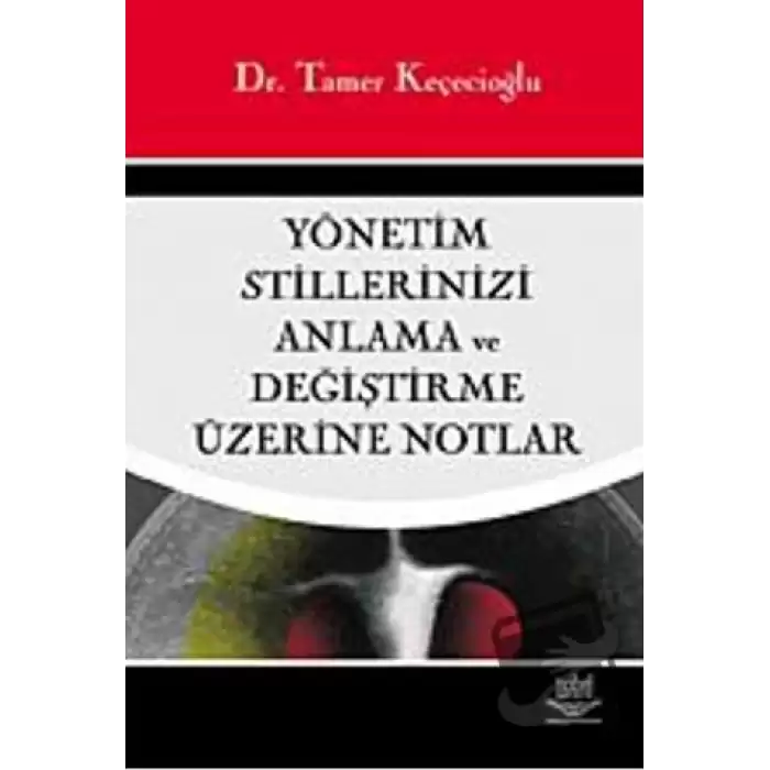 Yönetim Stillerinizi Anlama ve Değiştirme Üzerine Notlar