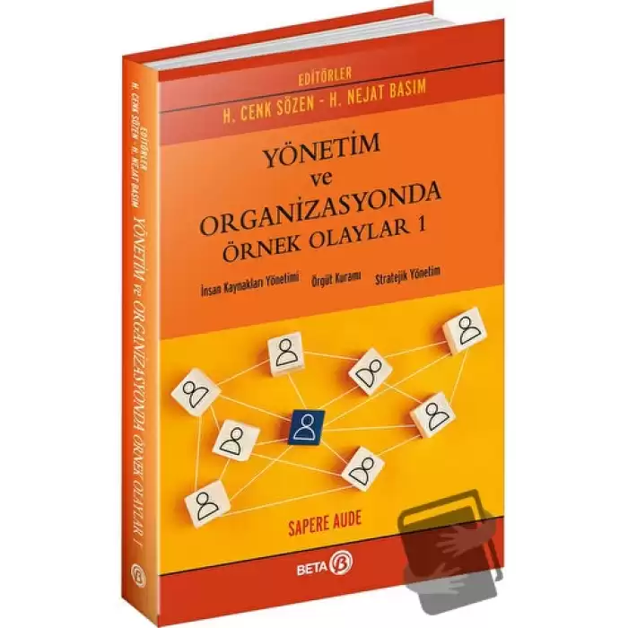 Yönetim ve Organizasyonda Örnek Olaylar 1