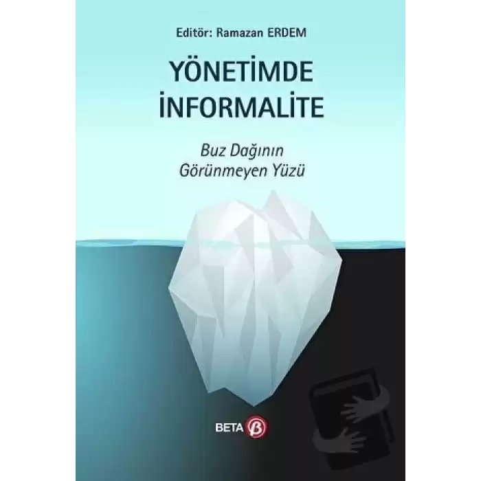 Yönetimde İnformalite - Buz Dağının Görünmeyen Yüzü