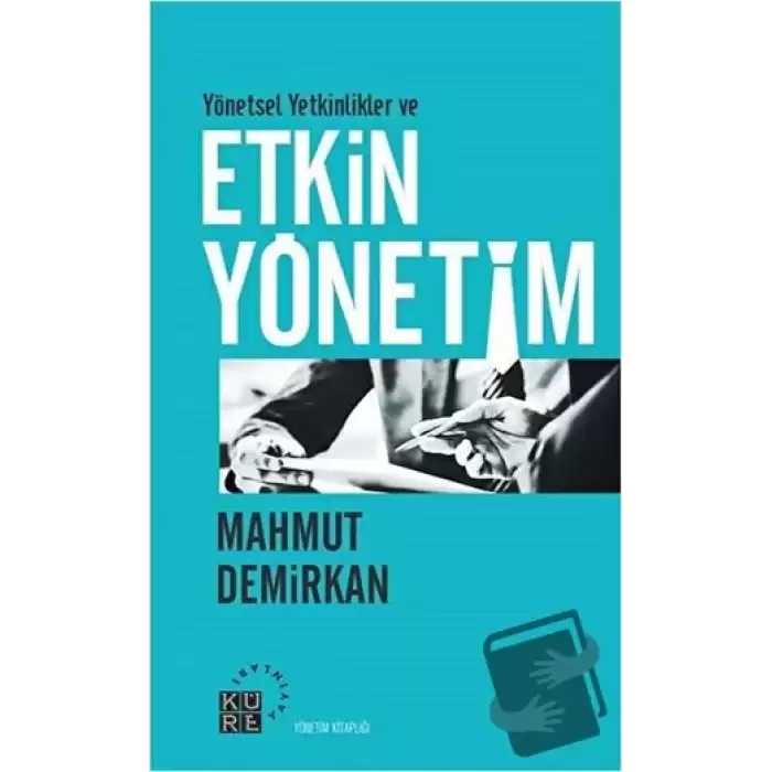 Yönetsel Yetkinlikler ve Etkin Yönetim