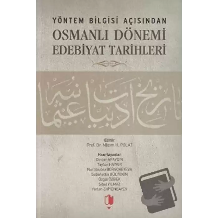 Yöntem Bilgisi Açısından Osmanlı Dönemi Edebiyat Tarihleri