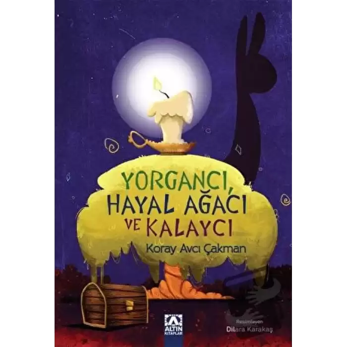 Yorgancı,Hayal Ağacı ve Kalaycı