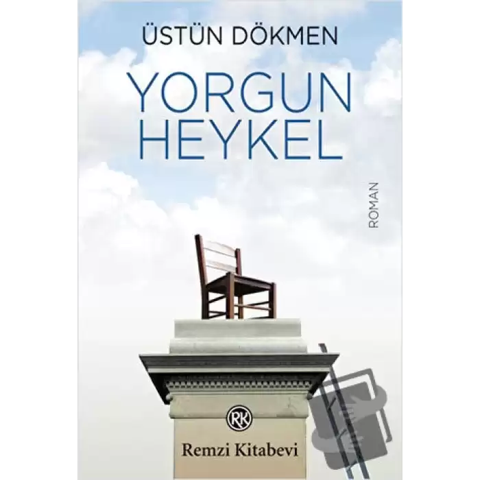 Yorgun Heykel