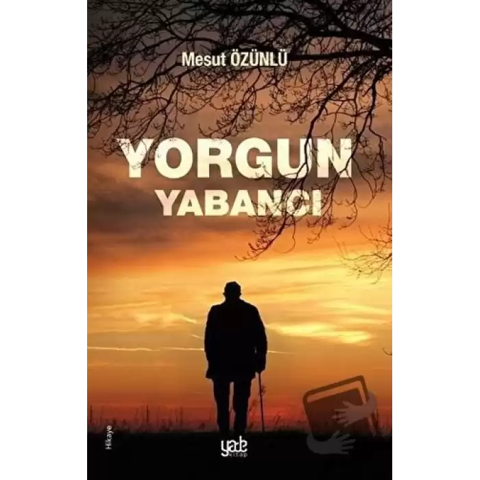 Yorgun Yabancı