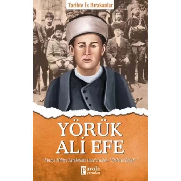 Yörük Ali Efe - Tarihte İz Bırakanlar