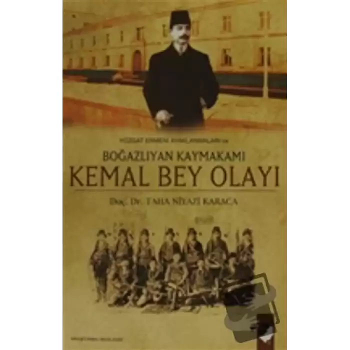 Yozgat Ermeni Ayaklanmaları ve Boğazlıyan Kaymakamı Kemal Bey Olayı