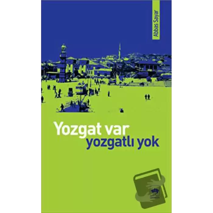 Yozgat Var Yozgatlı Yok