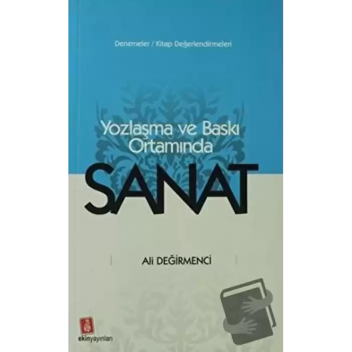 Yozlaşma ve Baskı Ortamında Sanat