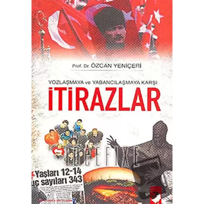 Yozlaşmaya ve Yabancılaşmaya Karşı İtirazlar