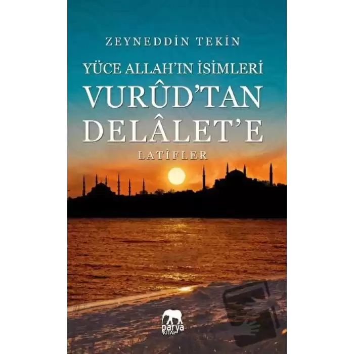 Yüce Allahın İsimleri - Vurudtan Delalete Latifler