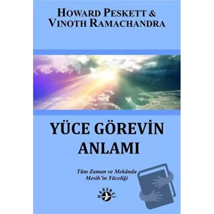 Yüce Görevin Anlamı