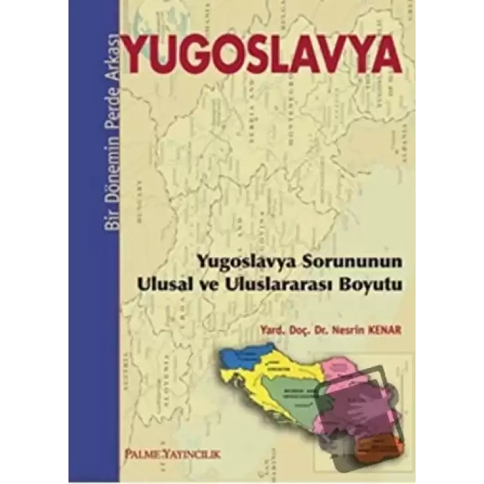 Yugoslavya - Bir Dönemin Perde Arkası