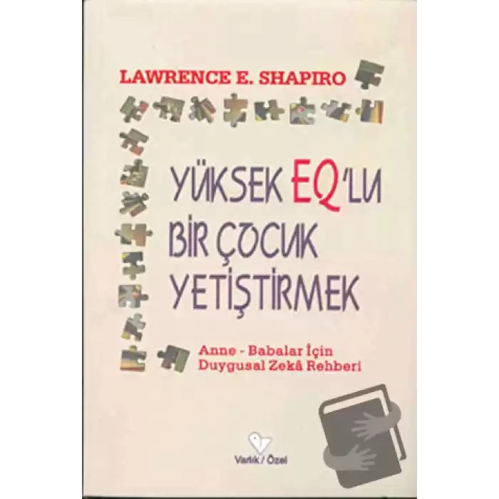 Yüksek EQ’lu Bir Çocuk Yetiştirmek