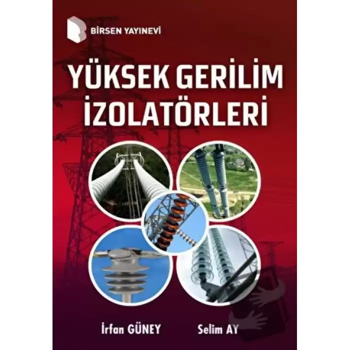 Yüksek Gerilim İzolatörleri (Ciltli)