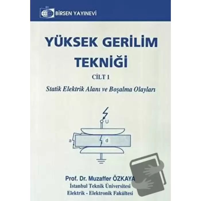 Yüksek Gerilim Tekniği Cilt: 1