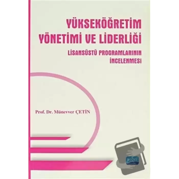 Yükseköğretim Yönetimi ve Liderliği Lisansüstü Programlarının İncelenmesi