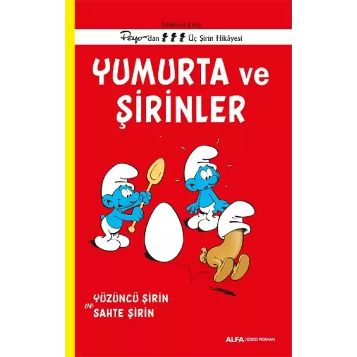 Yumurta ve Şirinler - Dördüncü Kitap Peyo’dan Üç  Şirin Hikayesi