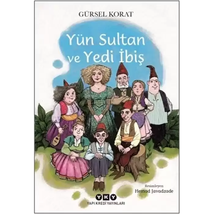 Yün Sultan ve Yedi İbiş