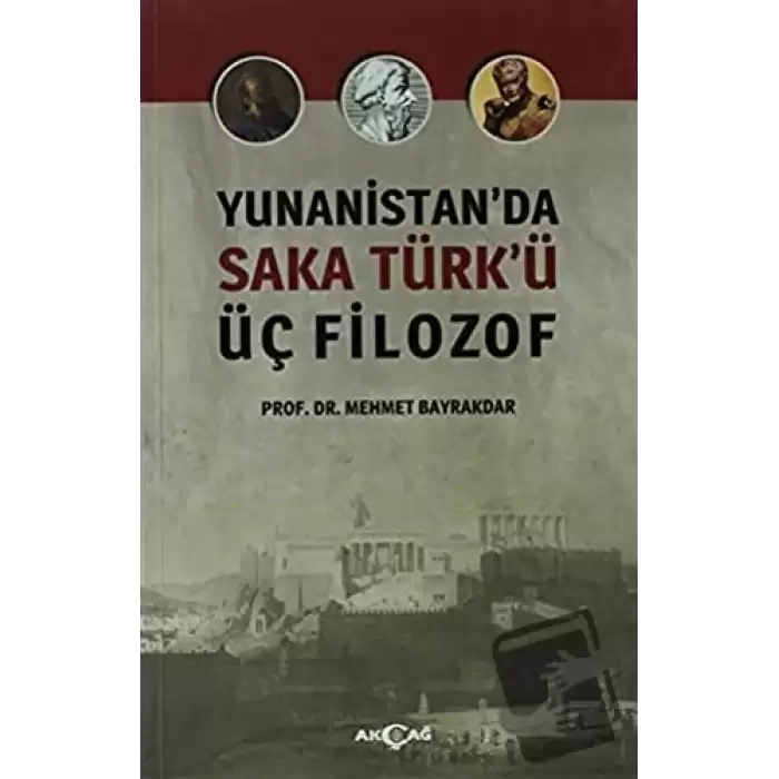 Yunanistanda Saka Türkü Üç Filozof