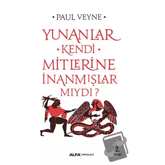 Yunanlar Kendi Mitlerine İnanmışlar Mıydı?