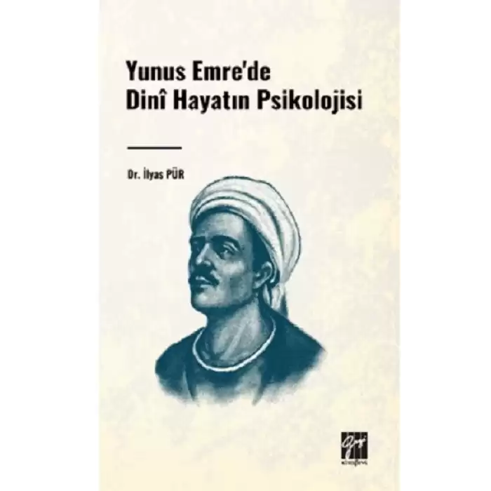 Yunus Emrede Dini Hayatın Psikolojisi