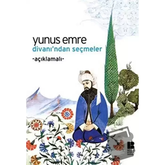 Yunus Emre Divanı’ndan Seçmeler