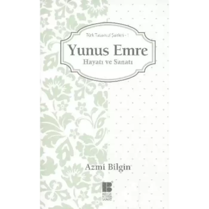 Yunus Emre Hayatı ve Sanatı