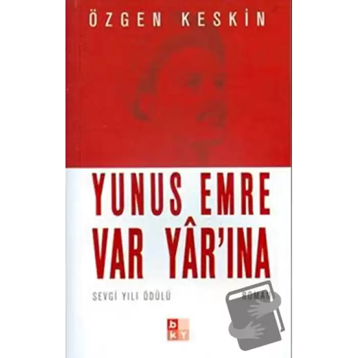 Yunus Emre Var Yar’ına