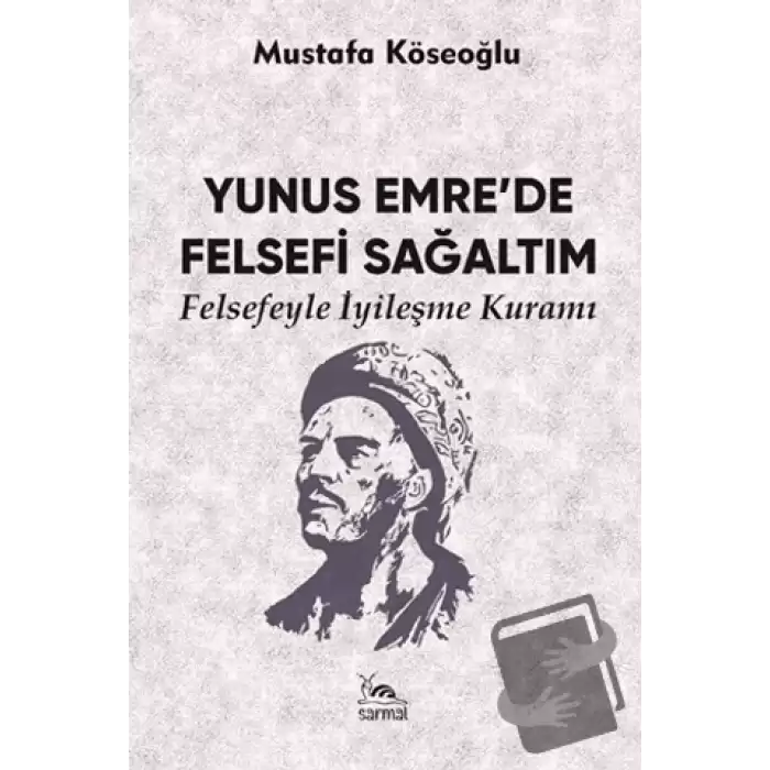 Yunus Emre’de Felsefi Sağaltım