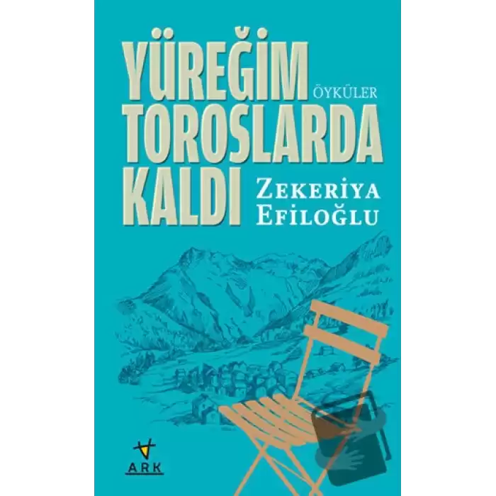 Yüreğim Toroslarda Kaldı