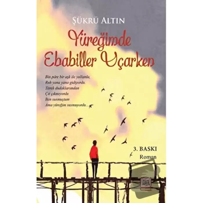 Yüreğimde Ebabiller Uçarken