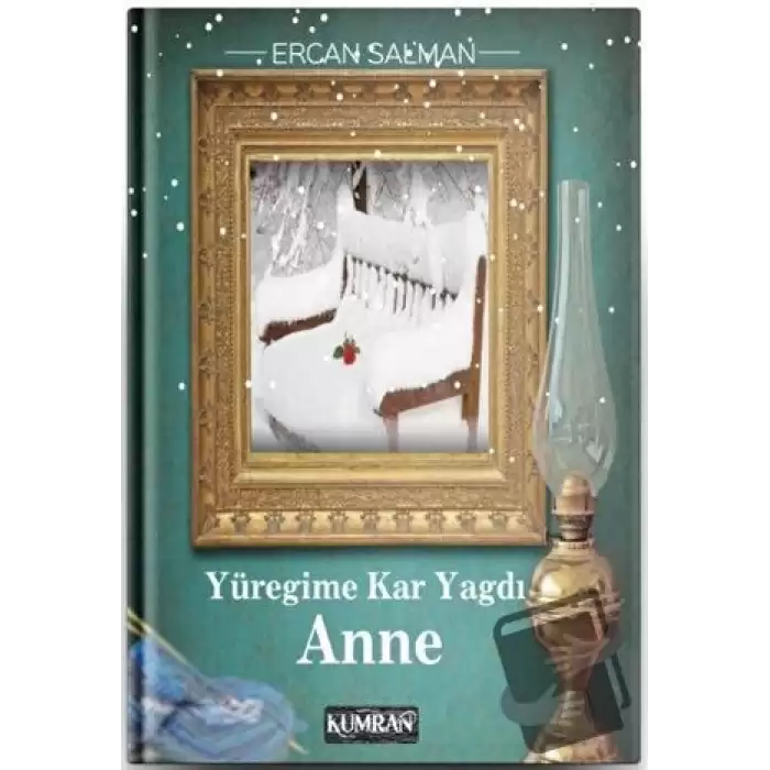 Yüreğime Kar Yağdı Anne