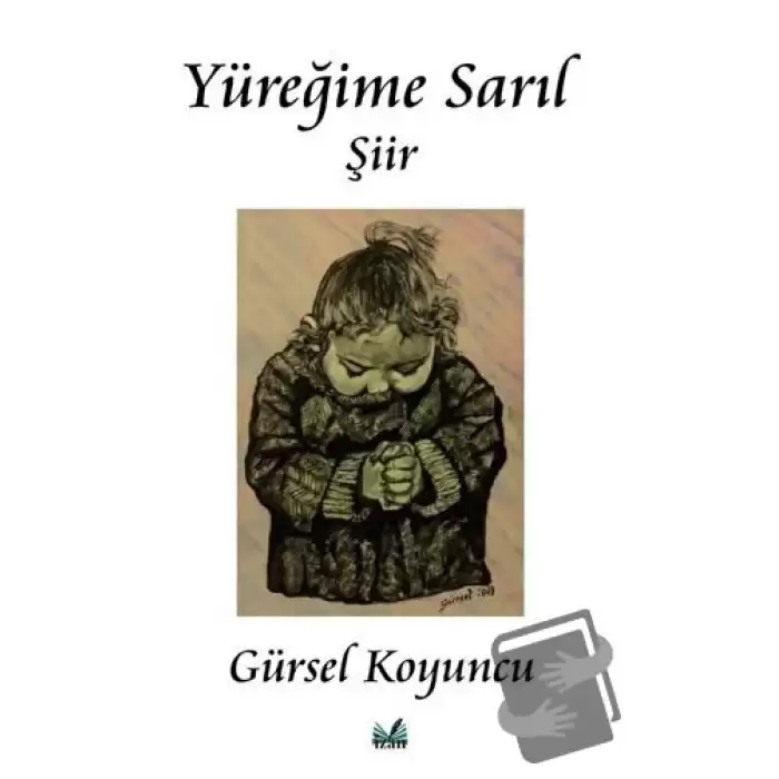 Yüreğime Sarıl