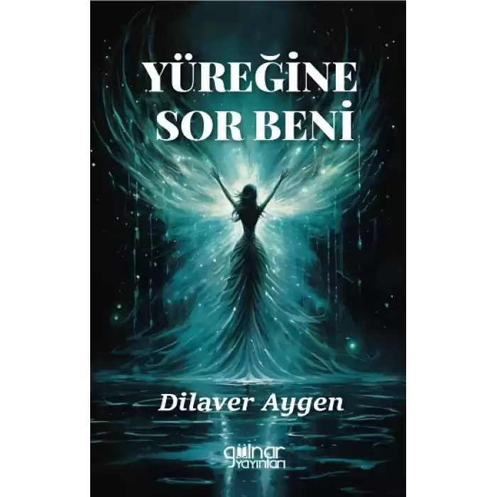 Yüreğine Sor Beni