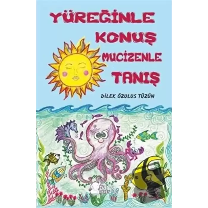 Yüreğinle Konuş Mucizenle Tanış