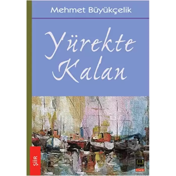 Yürekte Kalan (Ciltli)