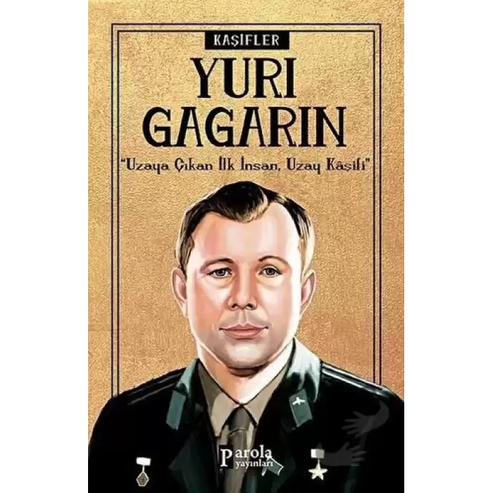 Yuri Gagarin - Kaşifler