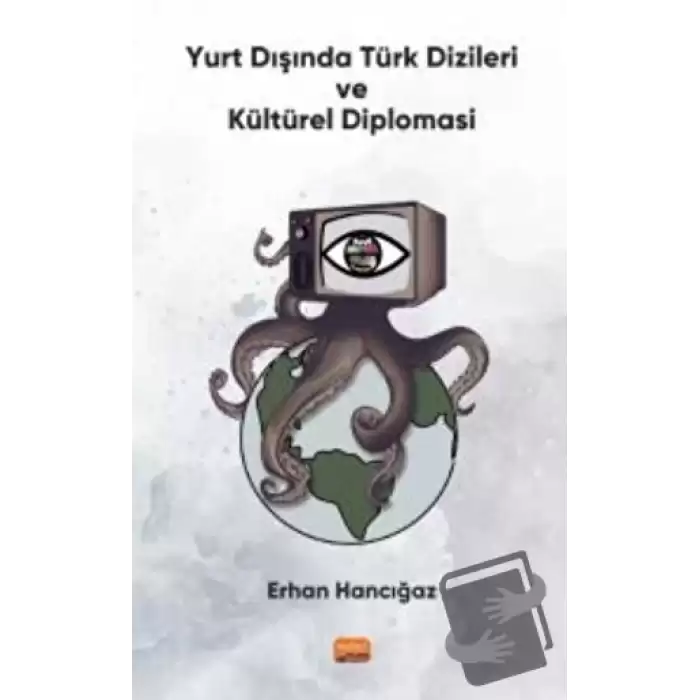 Yurt Dışında Türk Dizileri ve Kültürel Diplomasi