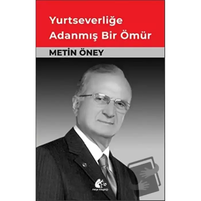 Yurtseverliğe Adanmış Bir Ömür