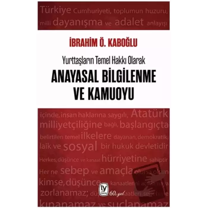 Yurttaşların Temel Hakkı Olarak Anayasal Bilgilenme ve Kamuoyu