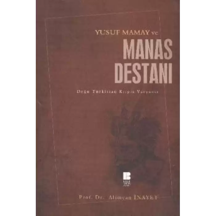 Yusuf Mamay ve Manas Destanı