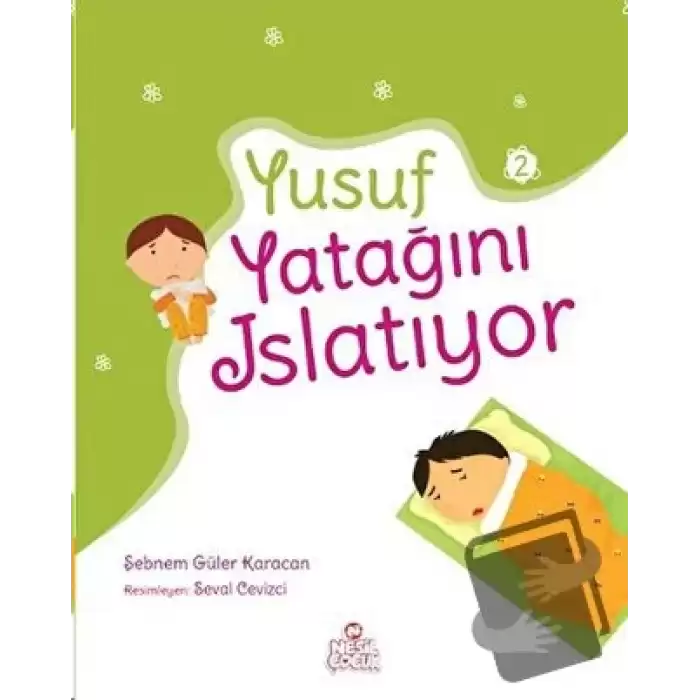 Yusuf Yatağını Islatıyor